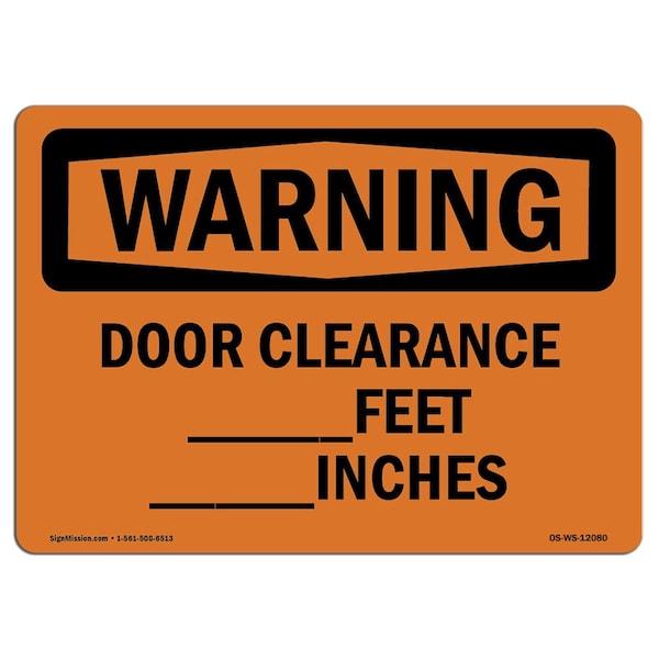 Safety Sign, OSHA WARNING, 3.5" Height, Door Clearance Feet Inches, Landscape, 10PK